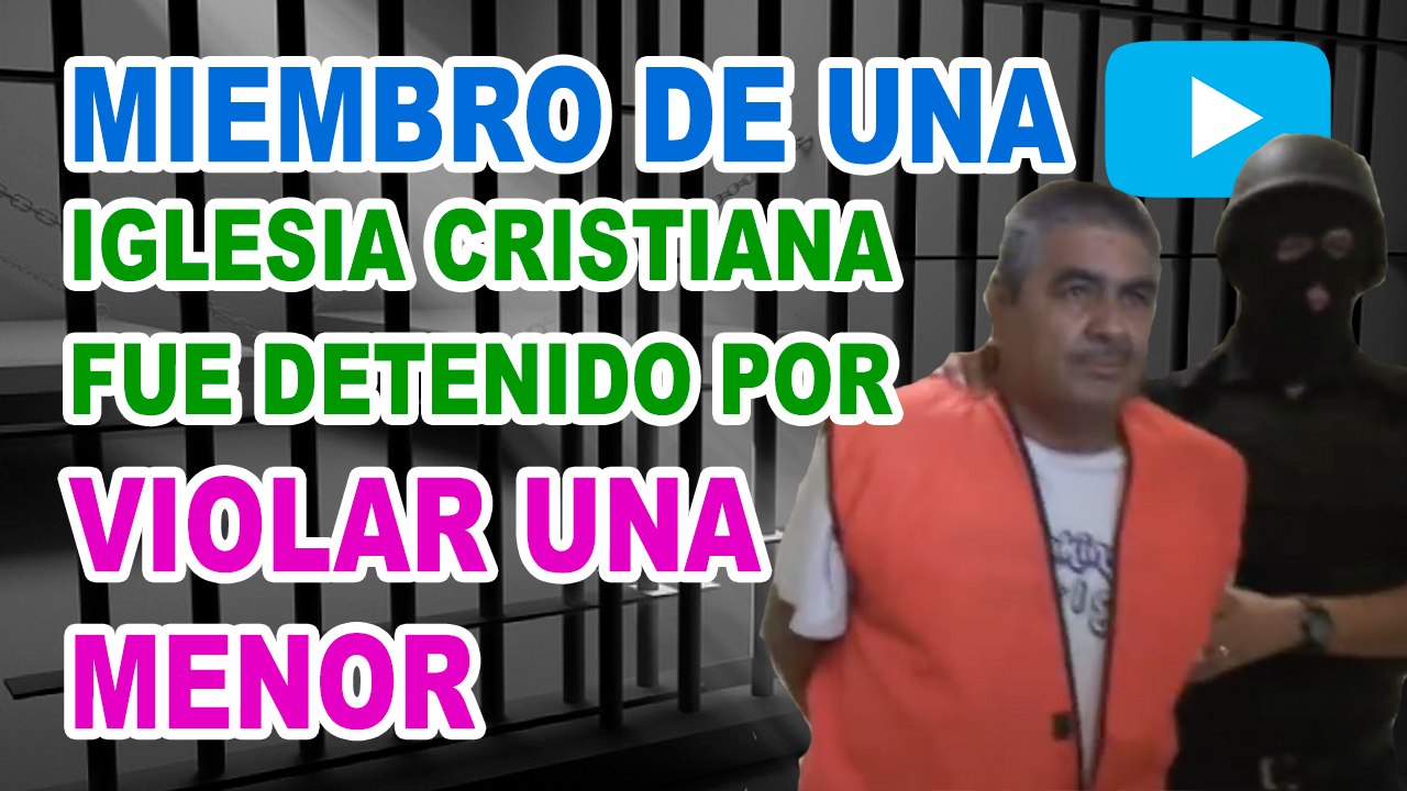 Miembro de una iglesia fue detenido por intentar violar una niña