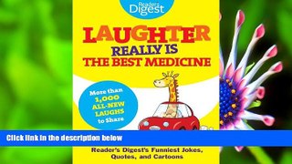 Read Online  Laughter Really Is The Best Medicine: America s Funniest Jokes, Stories, and Cartoons
