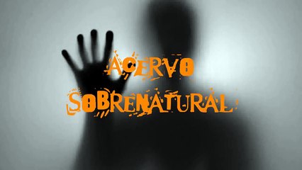 CANAL ACERVO SOBRENATURAL