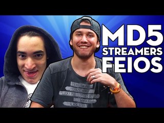 MD5 STREAMERS MAIS FEIOS! (BR)
