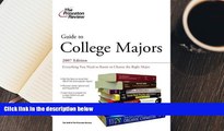 PDF [DOWNLOAD] Guide to College Majors, 2007 Edition (College Admissions Guides) Princeton Review