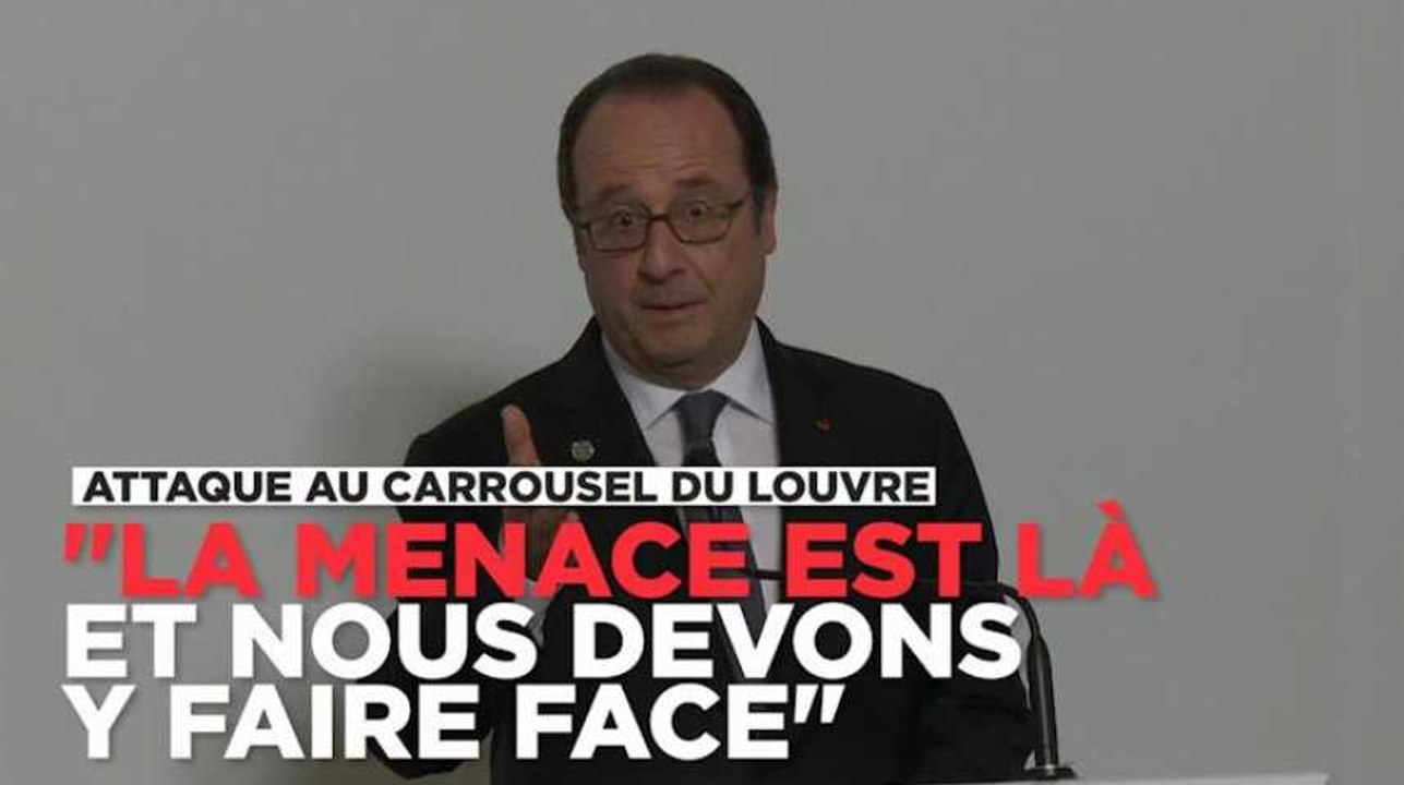 Attaque au Louvre : "La menace est là et nous devons y faire face" assène François Hollande