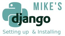 Python Django tutorial 1 installing easy_install, virtualenv & django