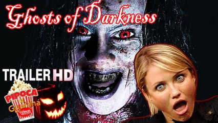 Horror movie GHOSTS OF DARKNESS 2017 trailer filme de terror Fantasmas da Escuridão