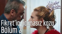 Yıldızlar Şahidim 2. Bölüm Fikret'in Acımasız Kozu DD