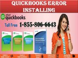 Call now  1-855-806-6643 toll free Quickbooks Error Installing