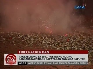 Pagsalubong sa 2017, posibleng huling pagkakataon nang papayagan ang mga paputok