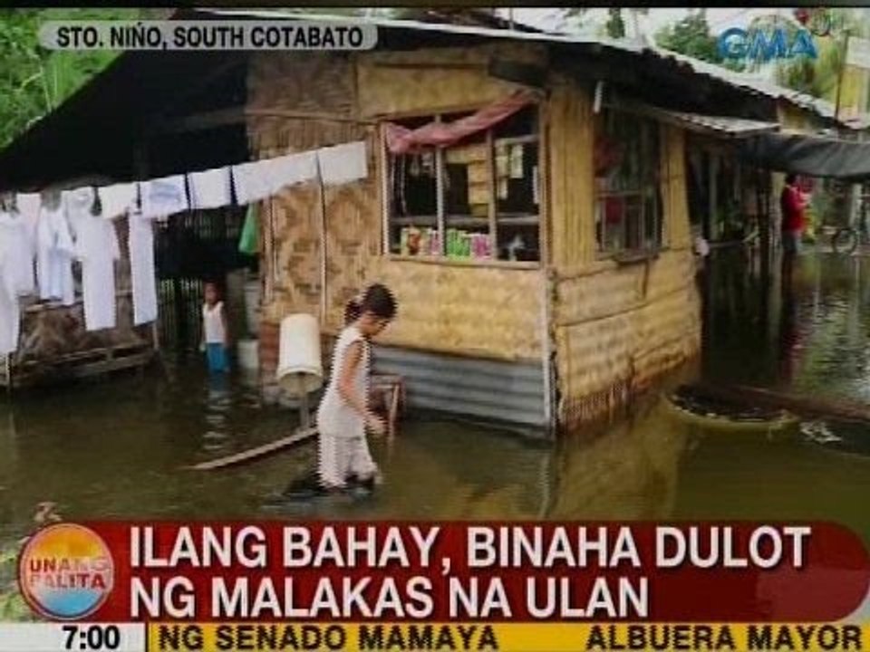 UB: Ilang bahay sa South Cotabato, binaha duloy ng malakas na ulan