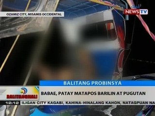 BT: Babae, patay matapos barilin at pugutan