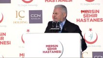 Mersin Şehir Hastanesi Açılıyor- Başbakan Yıldırım'ın Konuşması-3