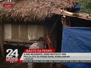 24 Oras: Ilang residente, hindi naituloy ang pagluluto sa Pasko dahil kinailangan lumikas