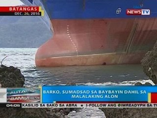 BP: Barko, sumadsad sa baybayin dahil sa malalaking alon