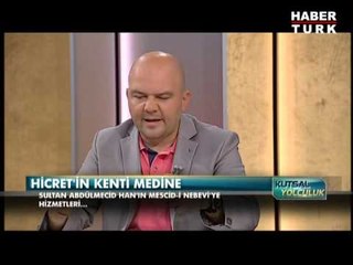 Kutsal Yolculuk - 13 Temmuz 2013 - Medine