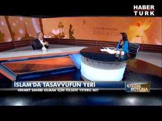 Enine Boyuna - 30 Temmuz 2013 - İslam'da tasavvufun yeri - 2/4