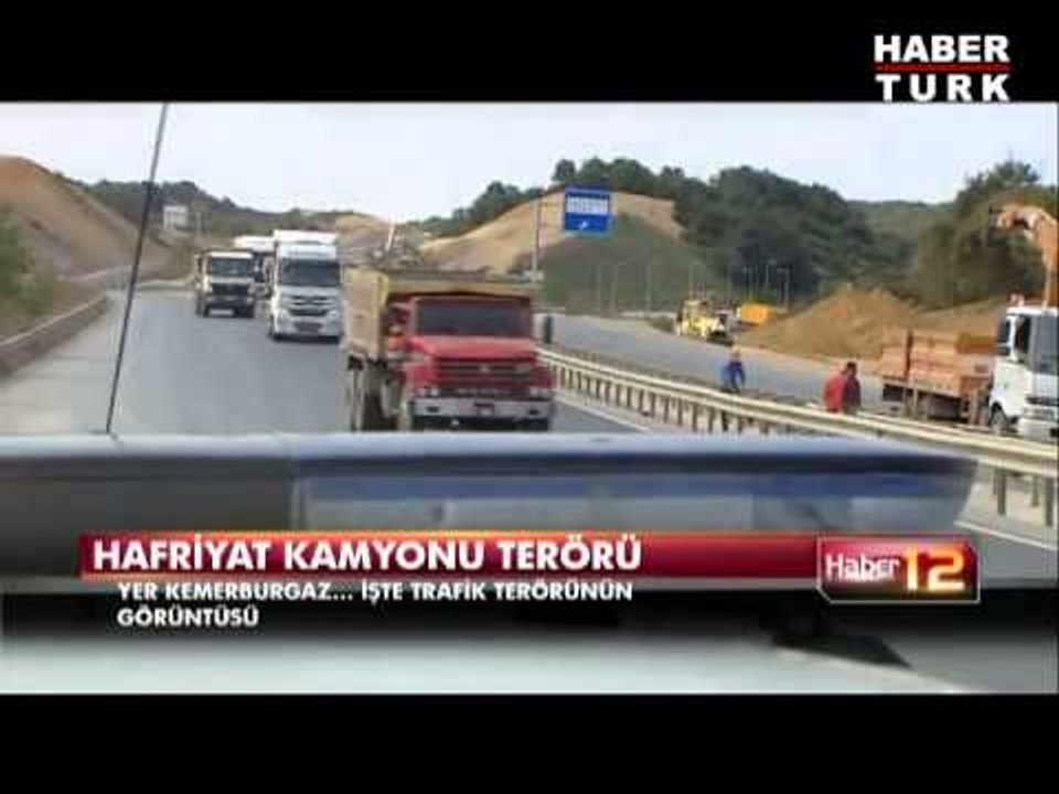 Hafriyat kamyon terörü