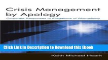 [PDF] Download Crisis Management By Apology: Corporate Response to Allegations of Wrongdoing