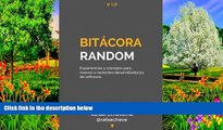 Read Online Bitácora Random: Experiencias y consejos para nuevos desarrollador@s de software