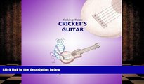 PDF [FREE] DOWNLOAD  Talking Tales: Cricket s Guitar Erica Graham [DOWNLOAD] ONLINE