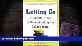 Audiobook  Letting Go: A Parents  Guide to Understanding the College Years, Fourth Edition For