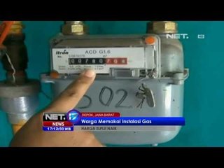 NET17 - Warga Bekasi dan Depok Memakai Instalasi Gas Alam