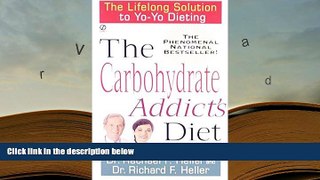 PDF [DOWNLOAD] The Carbohydrate Addict s Diet: The Lifelong Solution to Yo-Yo Dieting (Signet)