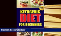 PDF [DOWNLOAD] Ketogenic Diet For Beginners: Ketosis Beginner Diet Weight Loss Mistakes For Men