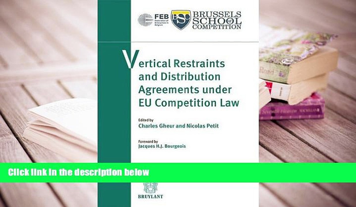 PDF [DOWNLOAD] Vertical Restraints and Distribution Agreements Under EU Competition Law