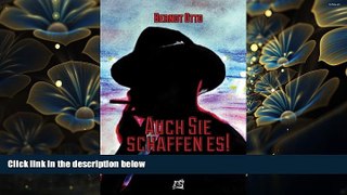 READ book Auch Sie schaffen es!: Eine Anleitung für Skeptiker mit dem Rauchen aufzuhören.