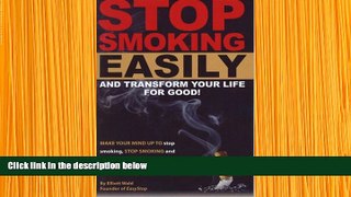 READ book Stop Smoking Easily and Transform Your Life for Good Elliott Wald Pre Order