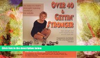 DOWNLOAD [PDF] Over 40   Gettin  Stronger: An easy-to-learn strength training workout for adults