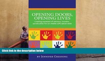 Read Online Opening Doors, Opening Lives: Creating awareness of advocacy, inclusion, and education