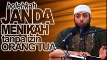 Bolehkah Janda Nikah Tanpa Izin Orang Tua   Tanpa Wali. DR Khalid Basalamah MA