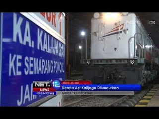 NET12 - Kereta Kalijaga Diluncurkan