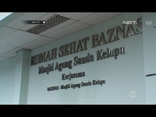 NET17 - Rumah Sehat Baznas Gratis dengan Pelayanan Prima Bagi Warga