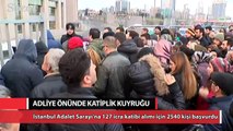 İstanbul Adliyesi önünde katiplik kuyruğu