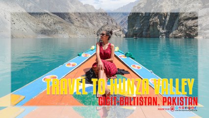 Travel To Hunza Valley