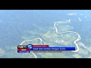 NET5 - Warisan Purba di Taman Nasional Hutan Ulu Masen Aceh