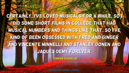 Damien Chazelle Quotes #1