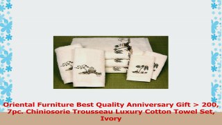 Oriental Furniture Best Quality Anniversary Gift  200 7pc Chiniosorie Trousseau Luxury c83fd122