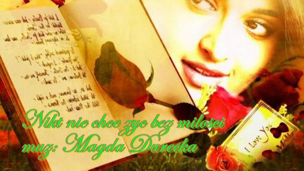 Nikt nie chce zyc bez milosci-Magda durecka