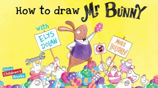 Learn to draw with Elys Dolan - How To Draw Mr. Bunny-J5v3bgk9BBs