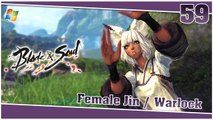 Blade and Soul 【PC】 #59 「Female Jin │ Warlock」