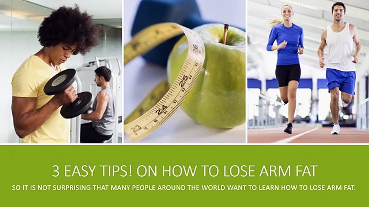 How To Lose Arm Fat - 3 Easy Tips!