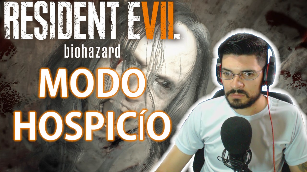 Resident Evil 7 Modo Hospício [PC 60FPS - PT-BR]