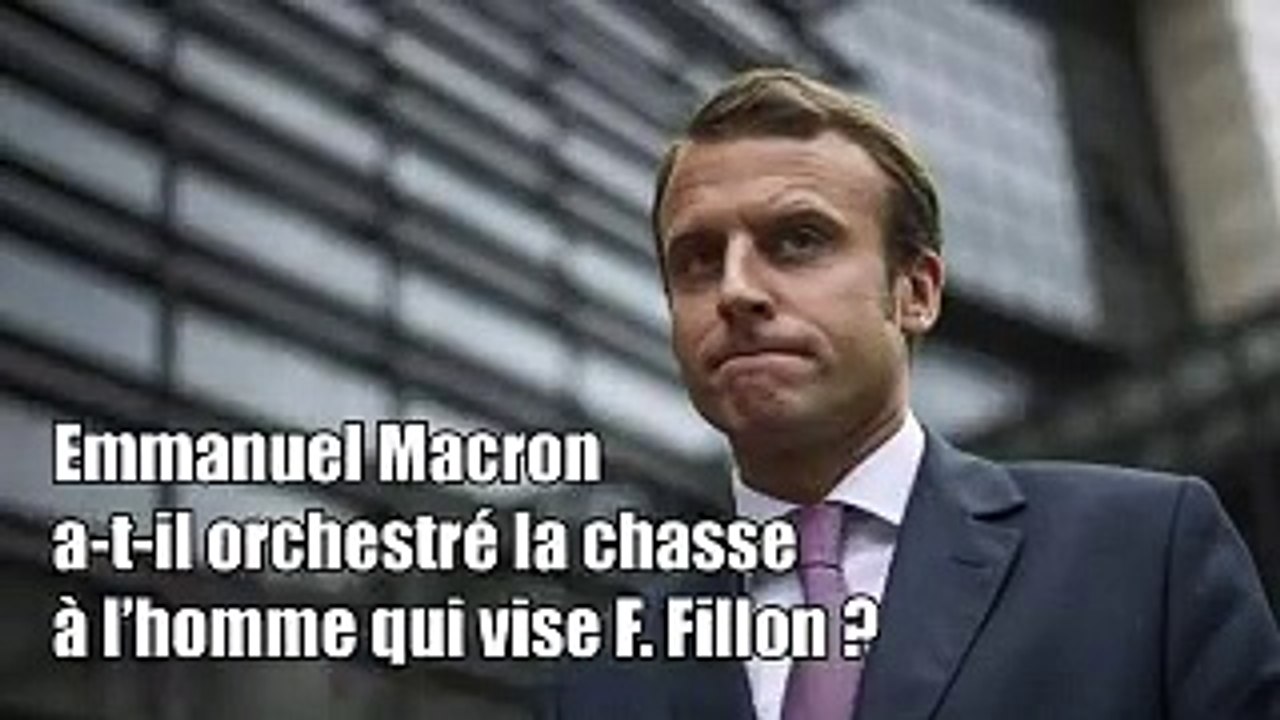 qui est a l'origine de la chasse à l'homme qui vise Fillon