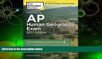 PDF [DOWNLOAD] Cracking the AP Human Geography Exam, 2017 Edition: Proven Techniques to Help You