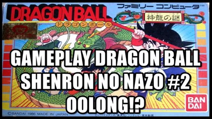 Gameplay - Dragon Ball Shenron no Nazo #2 (Oolong!?)