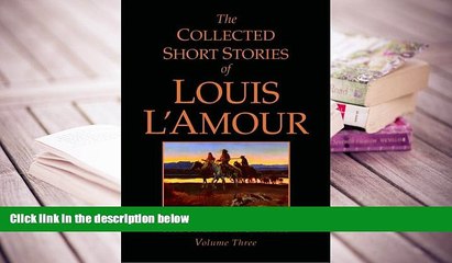PDF [DOWNLOAD] The Collected Short Stories of Louis L Amour, Volume 3: The Frontier Stories READ
