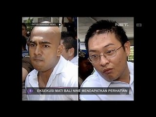 Eksekusi Mati Bali Nine Mendapatkan Perhatian Dari Banyak Pihak