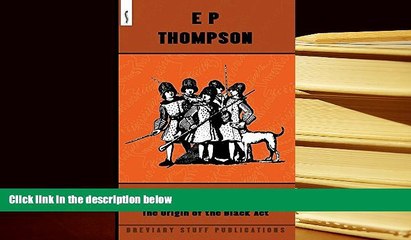 BEST PDF  Whigs and Hunters: The Origin of the Black Act READ ONLINE